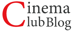 CinemaClub Blog